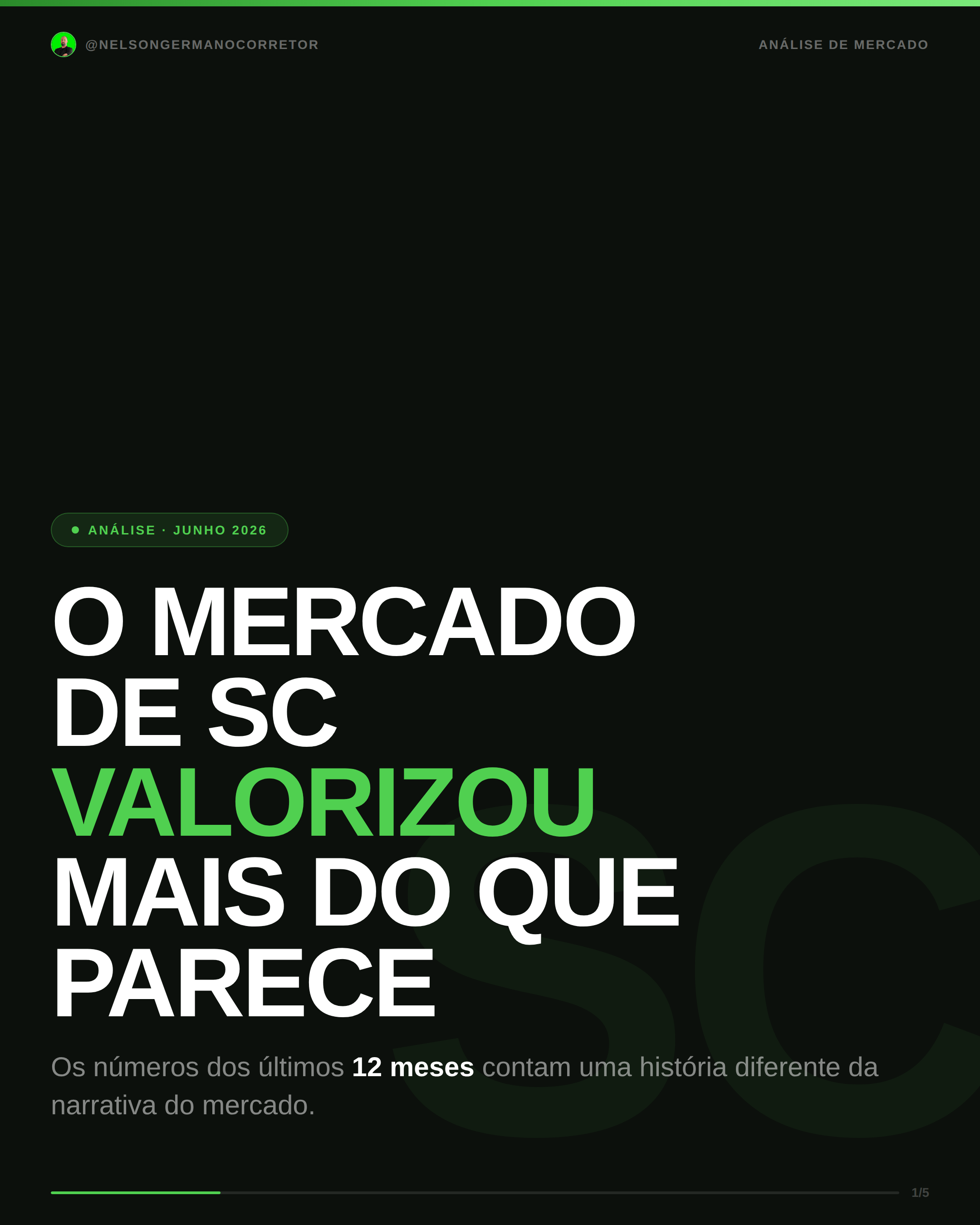 O mercado de SC valorizou mais do que parece