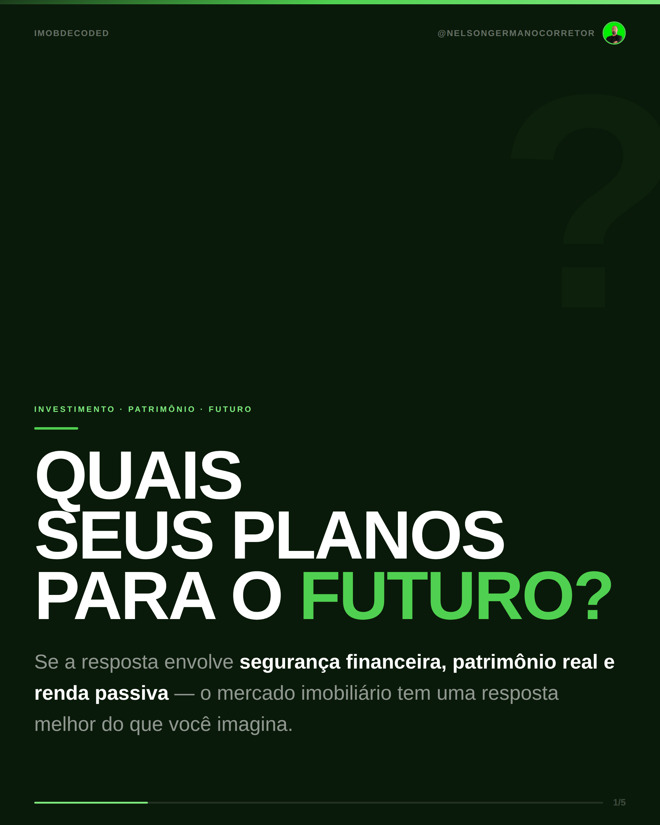 Quais são seus planos para o futuro?